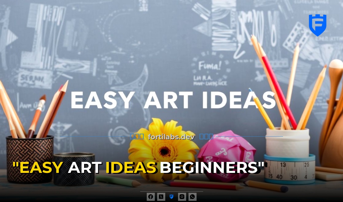 Easy Art Ideas for Beginners